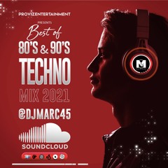 Best of 80's & 90's Techno Mix 2021 by DJMARC45