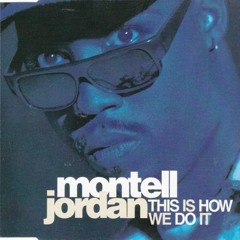 Montell Jordan - This Is How We Do It (Eardrum Sound Dubplate)