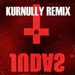 LADY GAGA - JUDAS (KURNULLY REMIX)