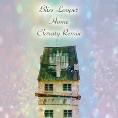Home (Claraty Remix)