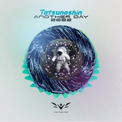 Tatsunoshin - Another Day 2022 (Radio Edit)