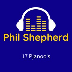 17 Pjanoo's (Phil Shepherd Edit)