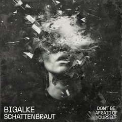 MOTZ Premiere: BIGALKE - Schattenbraut [DBAOYS02]