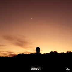 le moon & LuvLess - Enough