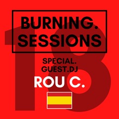 #18 - SPECIAL GUEST DJ - BURNING HOUSE SESSIONS - AFRO HOUSE/HOUSE MIXTAPE - BY ROU C