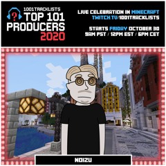 Noizu - Top 101 Producers 2020 Mix