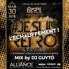 #JESUISRETRO by DJ GUYTÔ - L’échauffement 🔥