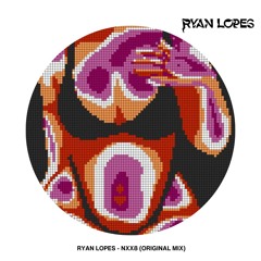 Ryan Lopes - NXX8 (Original Mix)