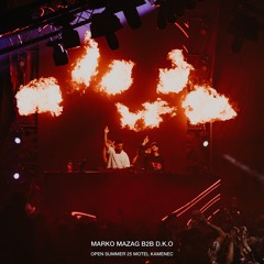 MARKO MAZAG b2b D.K.O | OPEN SUMMER 25 MOTEL KAMENEC