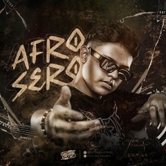 AFROSERO MIXED BY SANTIAGO ORTIZ