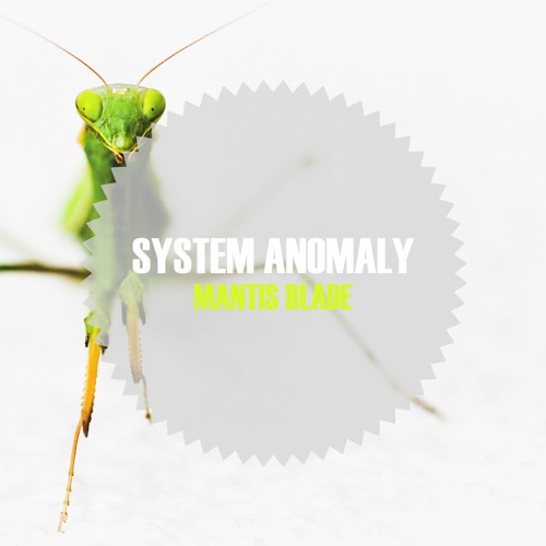 System Anomaly - Mantis Blade