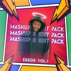 MASHUP & EDIT PACK ERROR  🤍