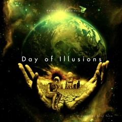 Day Of Illusions feat. Sevensandmann, Life Scientist,Smuve Mass The Mucasso