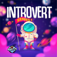 INTROVERT  🚀   "SERIES ONE"