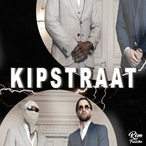Kevin - Kipstraat (ft. JoeyAK) (Rem Fraiche Remix)