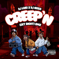 Creep'N (Get Right) RMX
