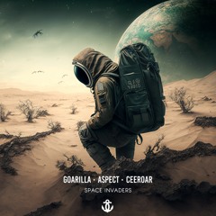 Goarilla & Aspect & CeeRoar - Space Invaders