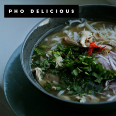 Pho Delicious