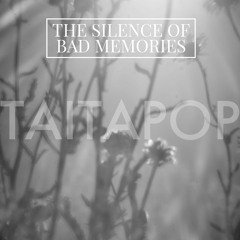 The Silence Of Bad Memories (Classic Version)