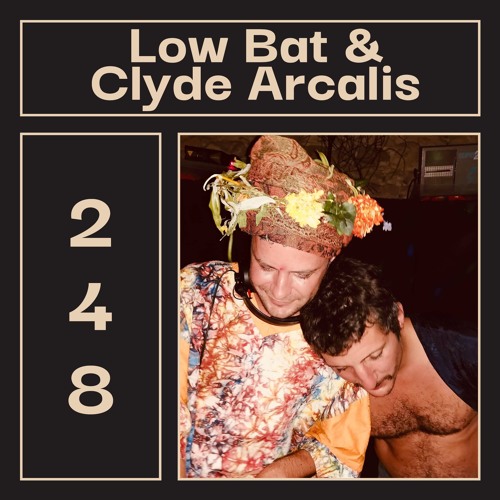 LAYER #248 | Low Bat & Clyde Arcalis