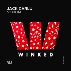 Jack Carlu - Venom (Original Mix) [WINKED]