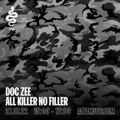 Doc Zee : All Killer No Filler - Aaja Channel 2 - 27 07 22