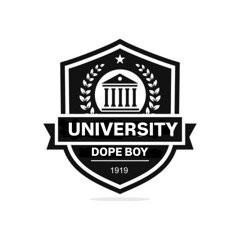 DOPE BOY UNIVERSITY