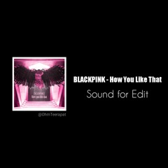 BLACKPINK - How You Like That (audio edit)