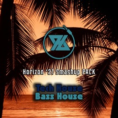 Horizon '21 - Tech & Bass House Smashup PACK!