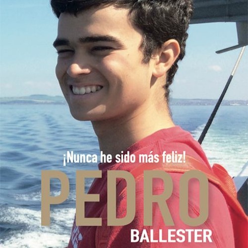 Pedro Ballester. ¡Nunca he sido tan feliz!