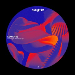 Kimahri - Walking In The Desert - Skryptöm Records 76