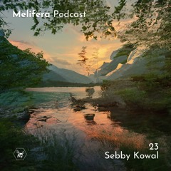 Melifera Podcast 23 | Sebby Kowal