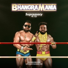 BhangraMania | @Supremacy416