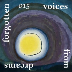 voices from dreams forgotten