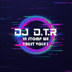 POWERSTOMP 'IN STOMP WE TRUST' VOL#1