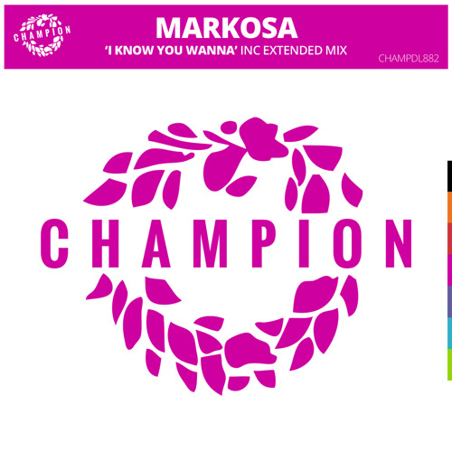 Markosa - I Know You Wanna (Original Mix) [Champion Records] [MI4L.com]