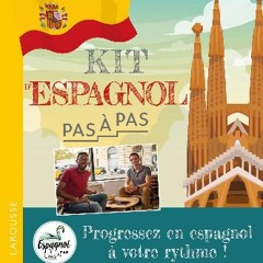ebook read [pdf] ✨ Le kit d'espagnol - Pas à pas Full Pdf