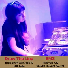 #214 Draw The Line Radio Show 22-07-2022 with guest mix 2nd hr by Emz