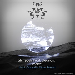 [BF040] Erly Tepshi Feat. Eleonora - Timeless (Original Mix) // OUT NOW