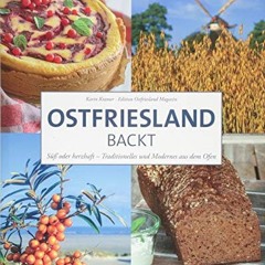 Free Audiobooks Ostfriesland backt: Traditionelle Gerichte aus dem Backofen