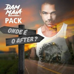 DJ DAM MAIA PACK ONDE É O AFTER 01