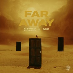 Florian Picasso & GRX - Far Away