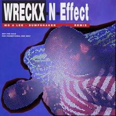 Wrecks-N-Effect - Mo A Lee Bumpshaker Remix