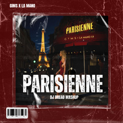 GIMS  X LA MANO X DJ NYDEE -PARISIENNE X MINADO -(DJ DREAD AFRO MASHUP )