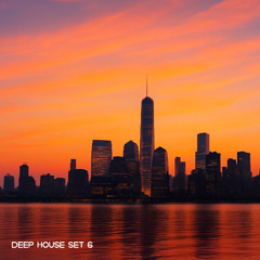 DEEP HOUSE SET 6