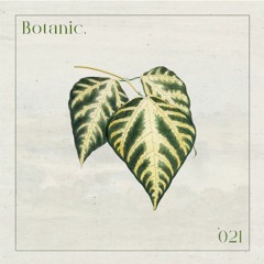 Botanic Podcast - 021 - TøT