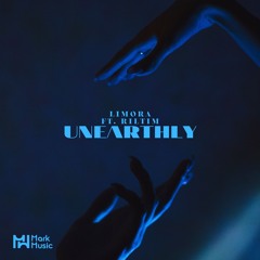 Limora - Unearthly (Ft. RILTIM)