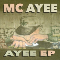 ''MC AYEE - AYEE EP'' Snippet