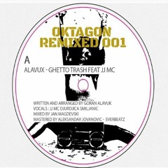 Alavux feat JJMC - Ghetto Trash (Dwellz My Amee Remix )