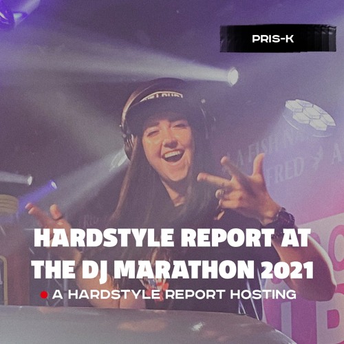 Hardstyle classics by PRIS-K at the Hardstyle Report hosting @ the DJ Marathon